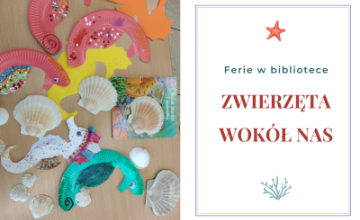 Podsumowanie ferii w Oddziale dla Dzieci i Młodzieży